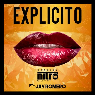 Explicito (feat. Jay Romero) by Nitro Goyri