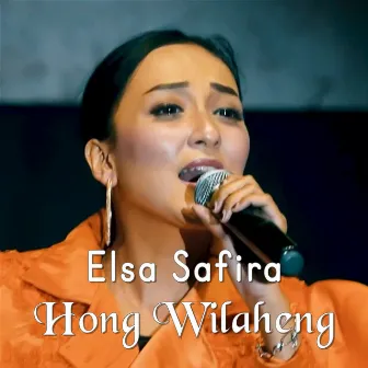 Hong Wilaheng by Elsa Safira