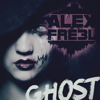 Ghost by Alex Freel