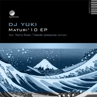 Maturi'10 Ep by DJ Yuki