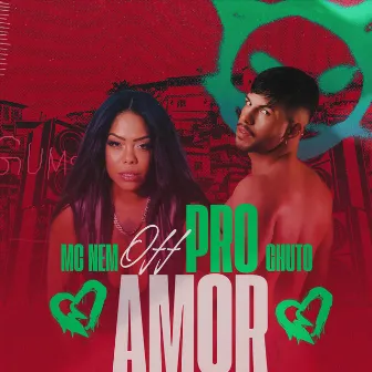 Off pro Amor by Ghuto