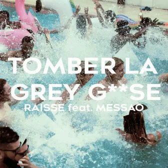 Tomber la Grey G**se by Raisse