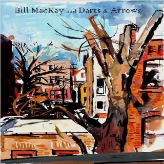 Bill MacKay and Darts & Arrows by Bill MacKay and Darts & Arrows