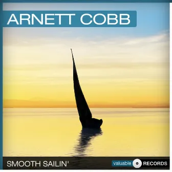 Smooth Sailin' by Arnett Cobb