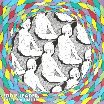 There's a Time EP by Eddie Leader