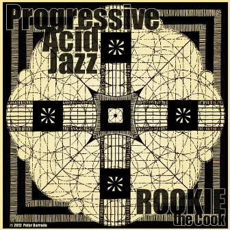 Progressive Acid Jazz by Rookie