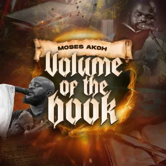 Volume Of The Book by Moses Akoh