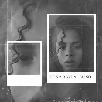 EU SÓ by Dona Rayla