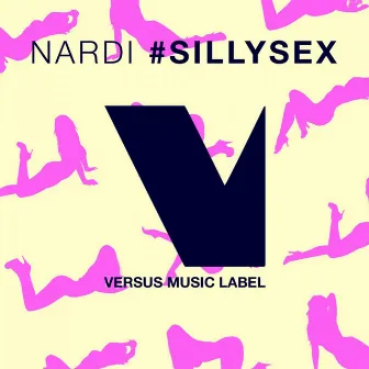 #SillySex by NARDI