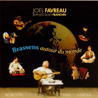 Brassens autour du monde (Beyrouth, Cotonou, Noumea, Kaboul) by Joel Favreau