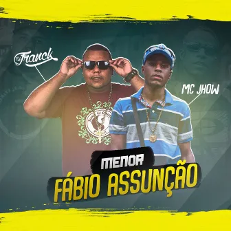 Menor Fábio Assunção by MC Jhow