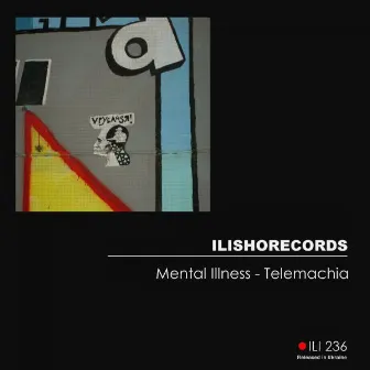 Telemachia by Mental Illness