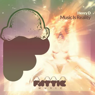 Music Is Reality by Henry D