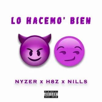 Lo Hacemo' Bien by Nyzer