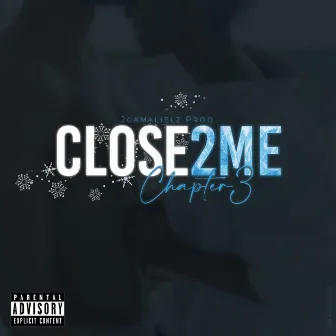 CLOSE 2 ME ch.3 by Jgamalielz Official