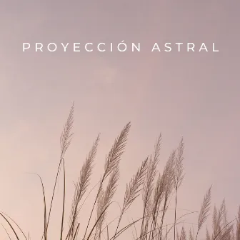 Proyección Astral by Meditación Música Soledad