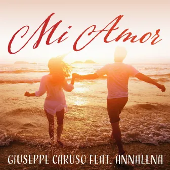 Mi Amor by Giuseppe Caruso