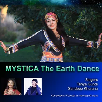 Mystica the Earth Dance by Tanya Gupta