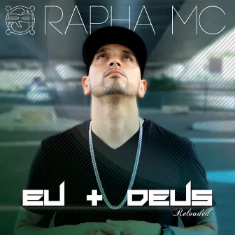 Eu + Deus by Rapha MC