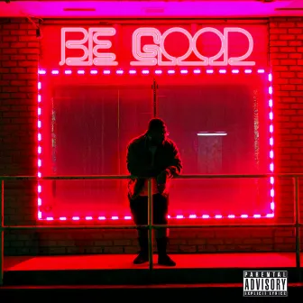 Be Good by Willison Cage