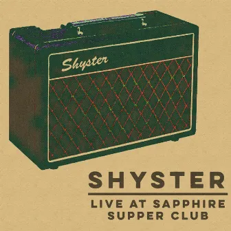 Live at Sapphire Supper Club by Shyster