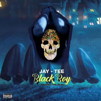 Black Boy by JAY-TEE