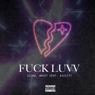 Fuck Luvv by Amset