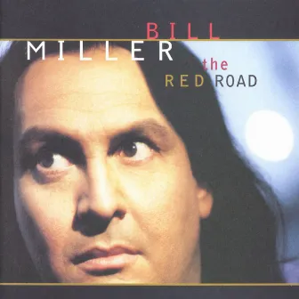 The Red Road by Bill Miller