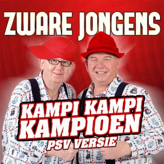 Kampi Kampi Kampioen (PSV Versie) by Zware Jongens