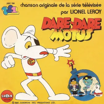 Dare Dare Motus (Générique original du dessin animé) - Single by Lionel Leroy