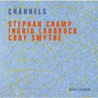 Channels by Stephan Crump