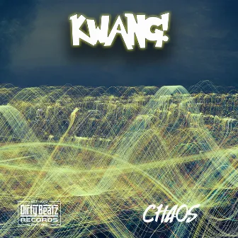 Chaos by KWANG!