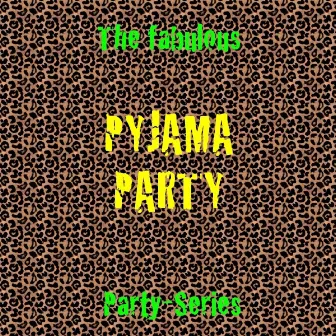 Pyjama Party by The Pop All Stars