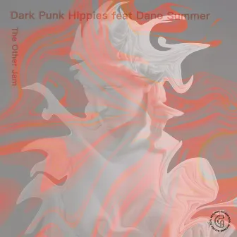 The Other Jam by Dark Punk Hippies