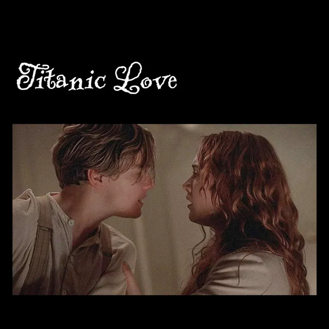 Titanic Love