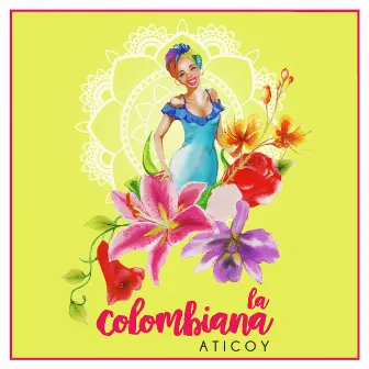 La Colombiana by Aticoy