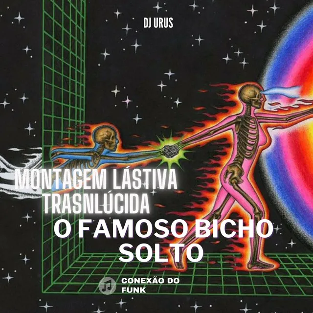 Montagem Lástima Translúcida o Famoso Bicho Solto