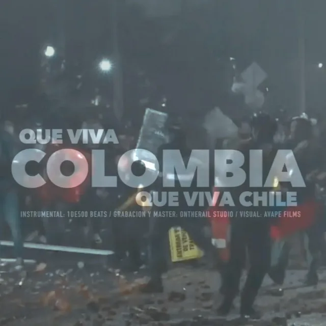 Que viva Colombia, Que viva Chile