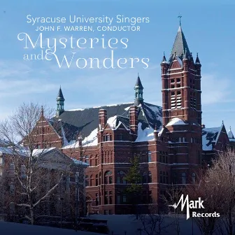 Mysteries & Wonders by Syracuse University Singers