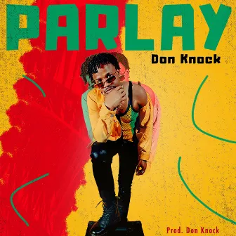 Parlay by Don Knock