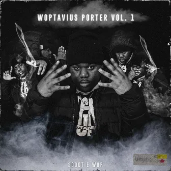 WOPTAVIUS PORTER: VOL 1 by Scootie Wop