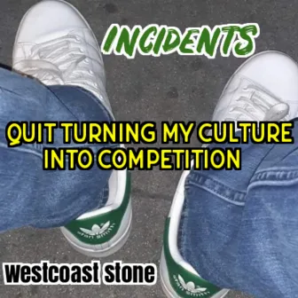 Quit Turning My Culture into Competition by West Coast Stone