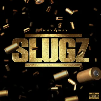 slugz by Timmy 4way