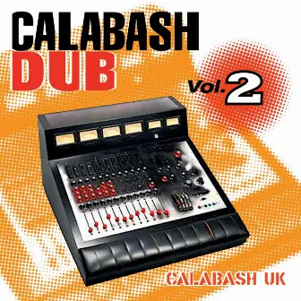 Calabash Dub, Vol. 2 by Russ D