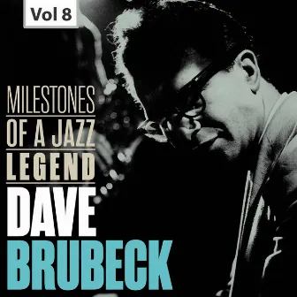 Dave Brubeck: Milestones of a Jazz Legend, Vol. 8 by Jimmy Rushing