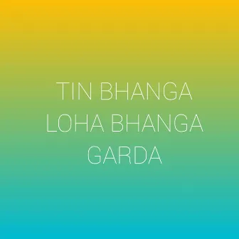 Tin Bhanga Loha Bhanga Garda by DJ Rohit Ghatshila