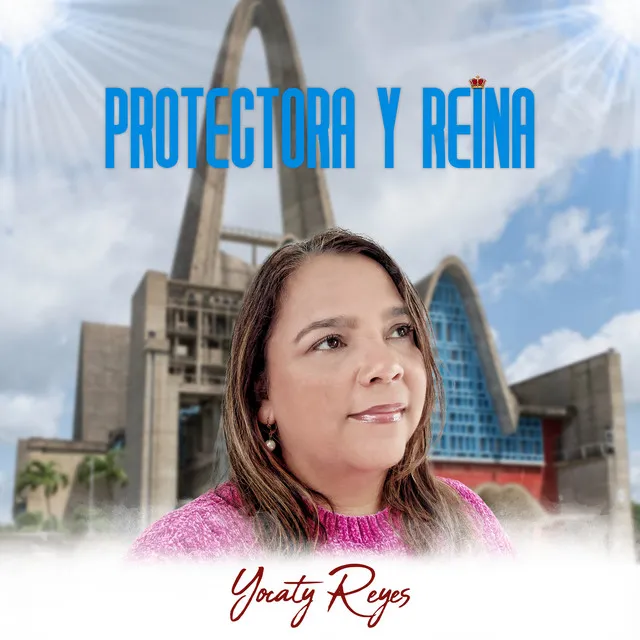 Protectora y Reina