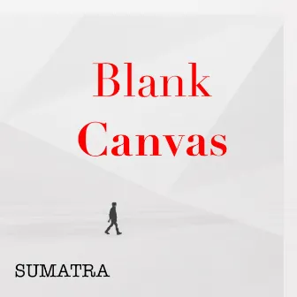 Blank Canvas by Sumatra