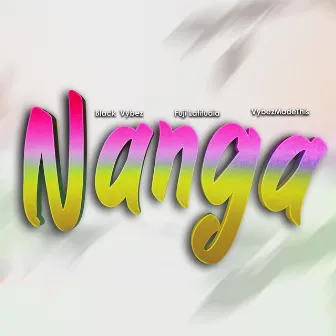 Nanga by VybezMadeThis