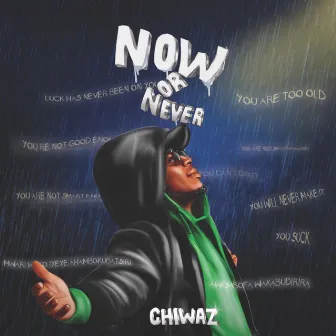 Now or Never by Chiwaz